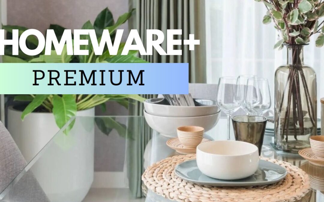 HOMEWARE+ PREMIUM